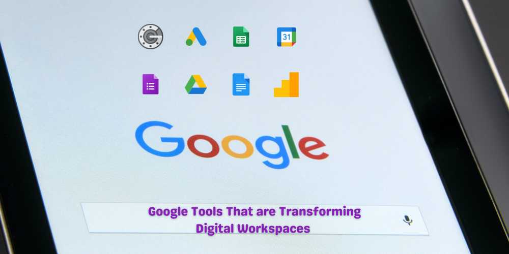 Unleashing Efficiency: 8 Google Tools Transforming Digital Workspaces