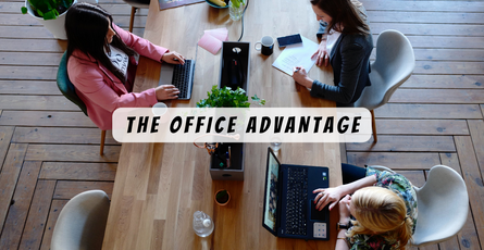 The Office Advantage: Why Returning to the Workplace Matters