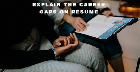 Are Resume Gaps Holding You Back? Discover the Path to Success