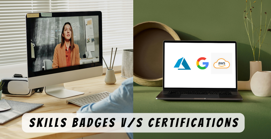 Skill Badges vs Certifications: Which One Is Right for You?