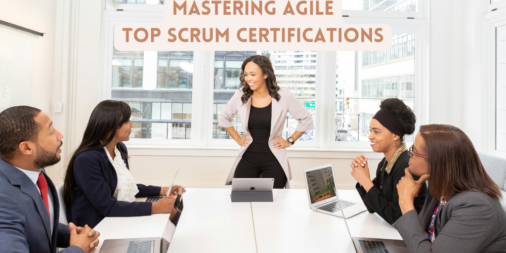 Unveiling the Top 8 Scrum Certifications of 2024: Is Your Agile Career Ready?