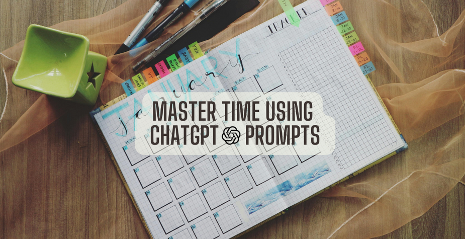 Revolutionize Your Productivity: 5 Time-Management Prompts with ChatGPT!